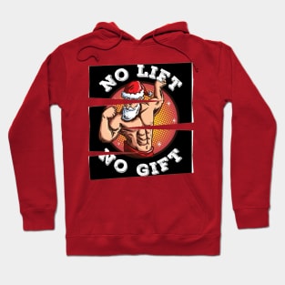 No Lift No Gift Hoodie